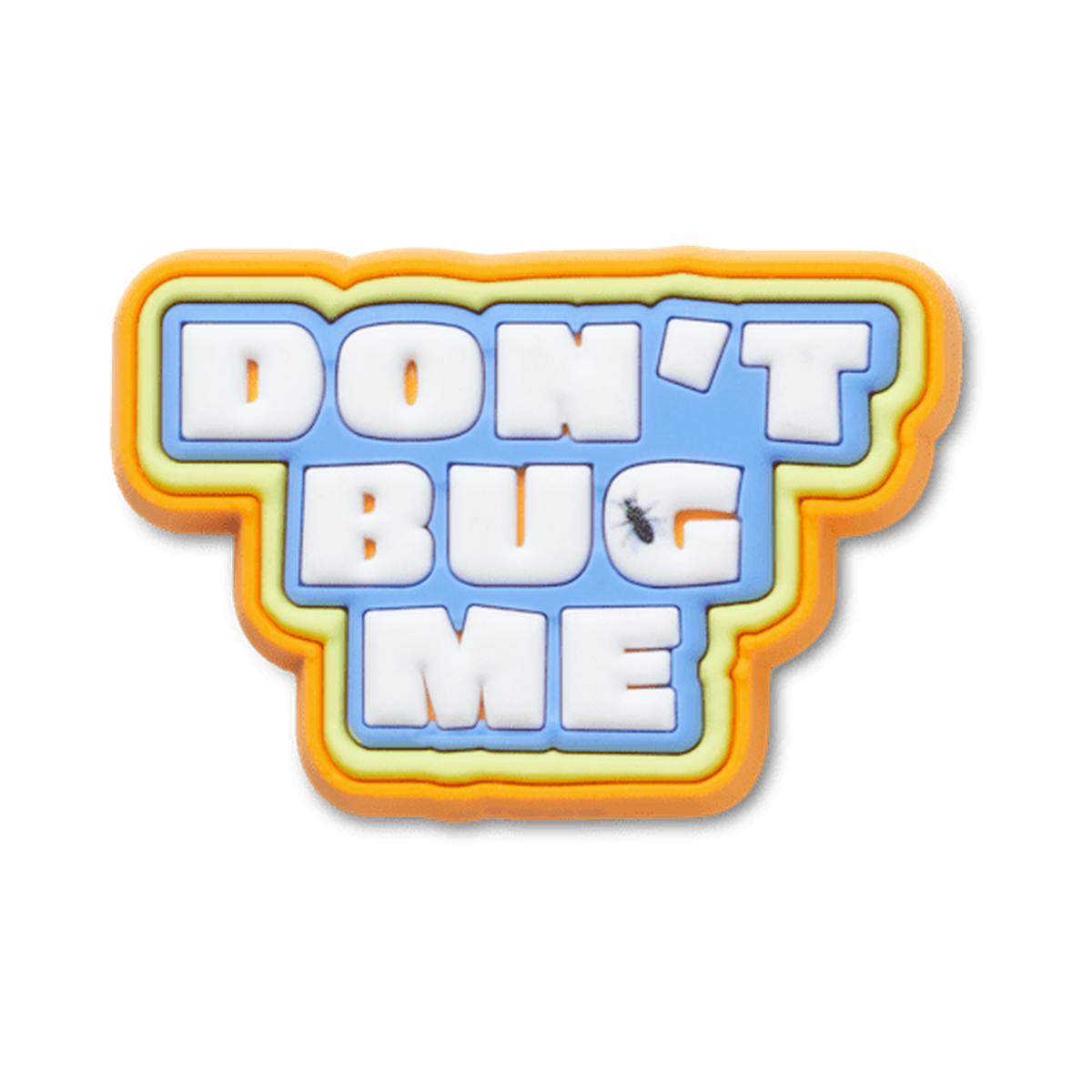 Dont Bug Me